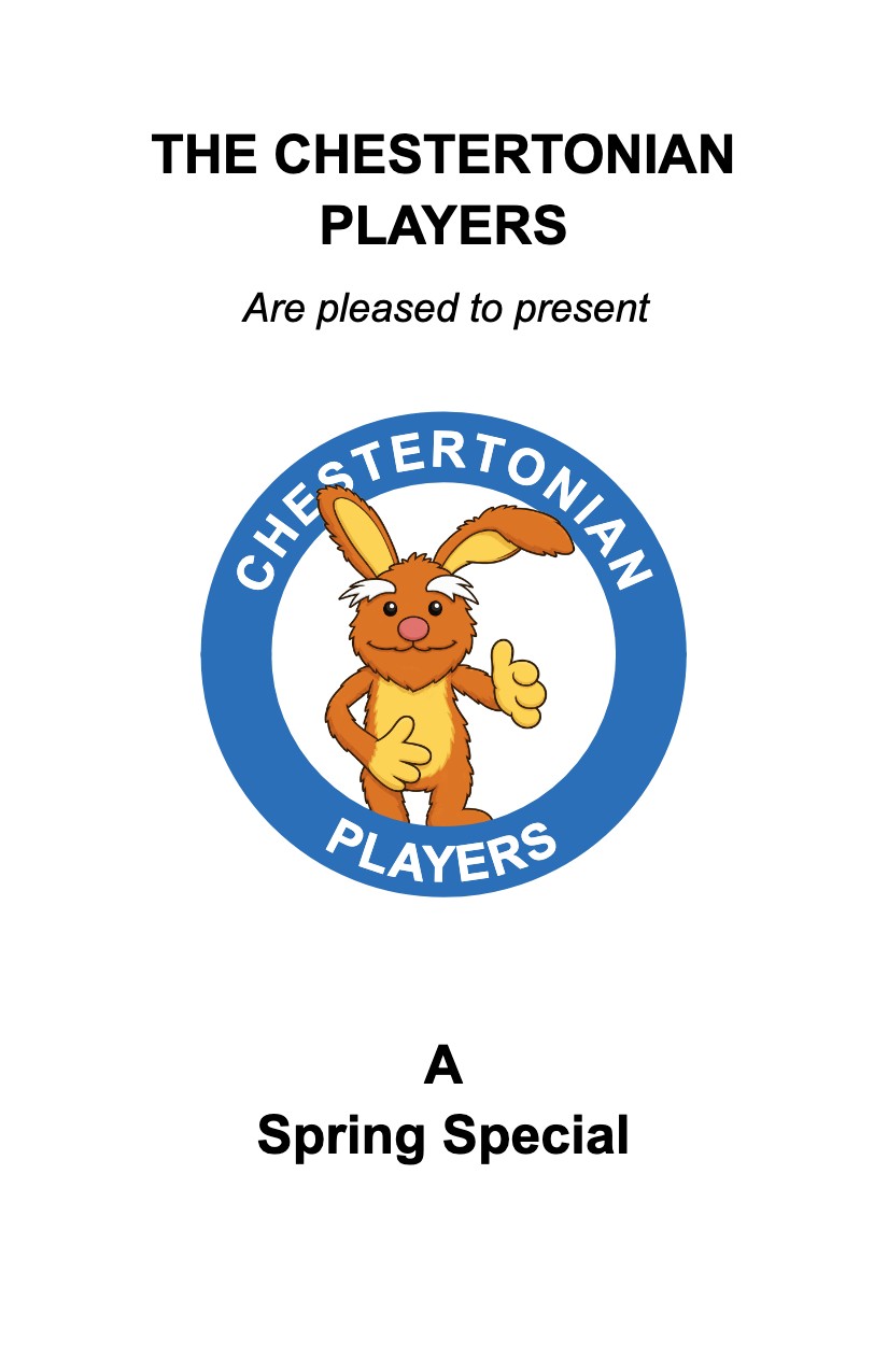 Show 2 playbill, front cover: The Chestertonian Players are pleased to present A Spring Special