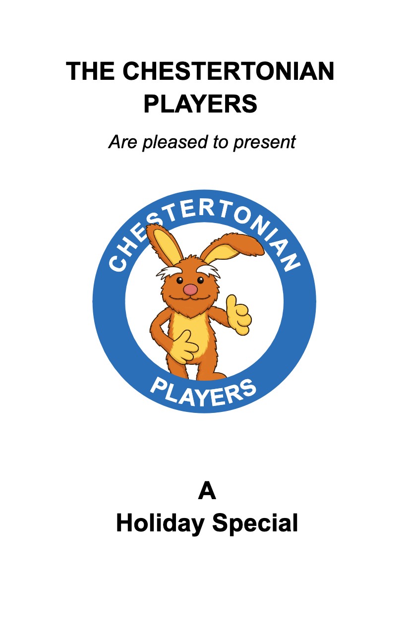 Show 3 playbill, front cover: The Chestertonian Players are pleased to present A Holiday Special
